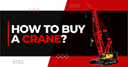 How To Buy A Crane?