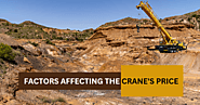 What Prominent Factors Affect The Price of The Crane?