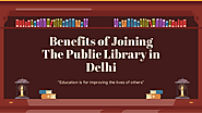 Benefits of Joining the Public Library in Delhi