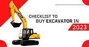 Checklist To Buy Excavator in 2023