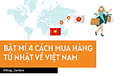 Bật mí 4 cách mua hàng từ Nhật về Việt Nam