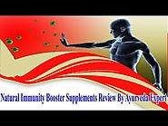 Natural Immunity Booster Supplements Review By Ayurveda Expert