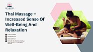 Thai Massage – Increased Sense Of Well-Being And Relaxation 