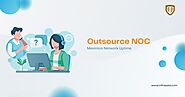 A Guide to Maximize Network Uptime by Outsourcing NOC