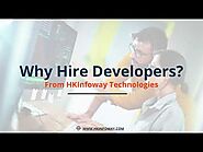 5 Reasons Why Hire Developers From HKInfoway Technologies | Top Web & App Development Company India