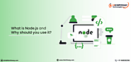 What Is Node JS? Why Should You Use It?