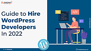 How to Hire WordPress Developer Online in 2022