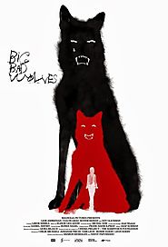 Big Bad Wolves - Israeli-produced horror - mystery - thriller. Friday night movie pick!