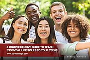 A Comprehensive Guide to Teach Essential Life Skills to Your Teens | Top Class Edge Learning