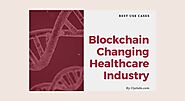 Blockchain In Healthcare: 10 Best Use Cases