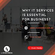 Why IT Services is essential for Business – L-Even Media