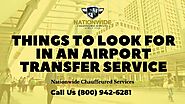 Things To Look for in An Airport Transfer Service Near Me