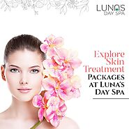 Explore Skin Treatment Packages at Luna's Day Spa