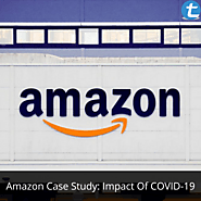 Amazon Case Study: Impact Of COVID-19 | Total Assignment Help