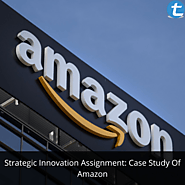 Strategic Innovation Assignment: Case Study Of Amazon | Total Assignment Help