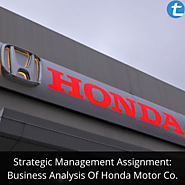 Strategic Management Assignment: Business Analysis Of Honda Motor Co. | Total Assignment Help