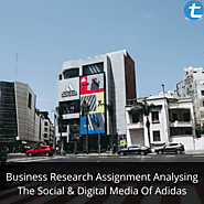 Business Research Assignment Analysing The Social & Digital Media Of Adidas