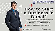 Be Your Own boss! Start or expand your own business in Dubai - United Arab Emirates