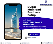 Mainland Company Formation in Dubai - +971567771075 - Expeditezone LLC