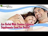 Are Herbal Male Stamina Enhancer Supplements Good For Health?