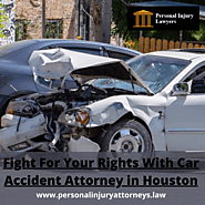 Houston Personal Injury Lawyers - We Are Here for you