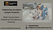 What Causes More Pedestrian Accidents in Houston | by Personal Injury Attorneys | Oct, 2022 | Medium