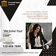 Best Personal Injury Lawyer in Houston Have Familiarity with Car Accident Cases | by Personal Injury Attorneys | Nov,...