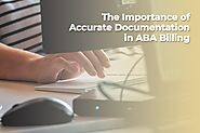 The Importance of Accurate Documentation in ABA Billing | by AlohaABA | Mar, 2023 | Medium