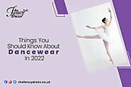 Things You Should Know About Dancewear In 2022