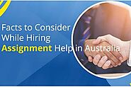 Facts to Consider While Hiring Assignment Help in Australia - News Daily Times | Your Jab of Daily News