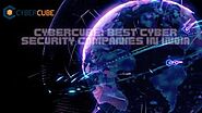 Best Cyber Security Companies in India