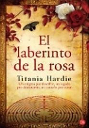 El laberinto de la rosa - Titania Hardie