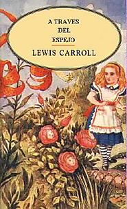 A Través del Espejo - Lewis Carroll