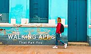 Top 10 Best Walking Apps That Pay You Real Money