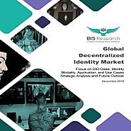 Decentralized Identity Market Research Is Expected to Increase Growth Steadily By 2024 [Bis Research]