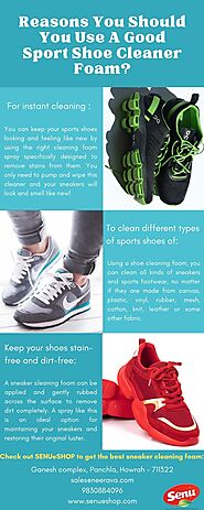 Why Should You Use A Good Sport Shoe Cleaner Foam?