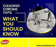 What Should You Know About Cleaning Chrome Taps?