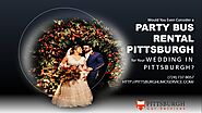 Would You Even Consider a Party Bus Rental Pittsburgh for Your Wedding in Pittsburgh?
