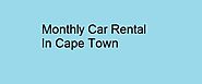 Monthly Car Rental In Cape Town by Robert Fogarty