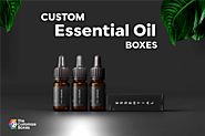 What Are The Business Benefits Of Custom Essential Oil Boxes?