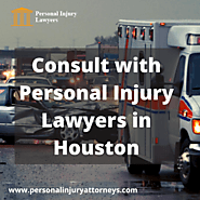 Consult with Personal Injury Lawyers in Houston