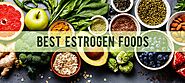 What are the Best Estrogen Foods to increase the hormone?