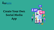 Ultimate Social Media App Development Solutions | Apptunix