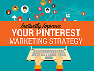 26 Tips to Instantly Improve Your Pinterest Marketing Strategy