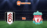 Nhan dinh keo tran Fulham vs Liverpool, 18h30 – 06/08/2022