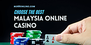 Discovering The Best Online Casino Malaysia (Bonus Offer)
