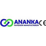 Ananka Group - Bolts, Nuts Fasteners Supplier and Manufacturer