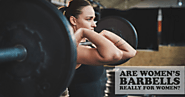 Why Barbells Are The Best Way To Get Fit Fast—And Why Women Should Not Fear Them - Muscle Mad