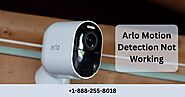 Arlo Motion Detection Not Working: Get The Solution Here