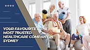 Your Favourite & The Most Trusted Healthcare Company in Sydney
